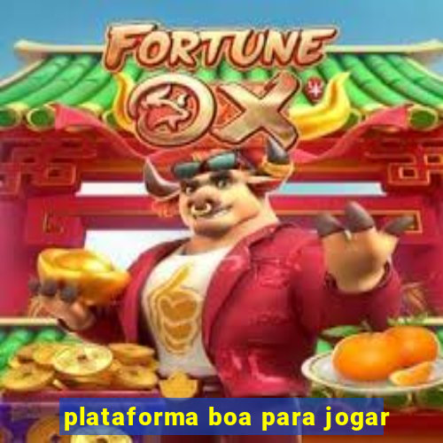 plataforma boa para jogar